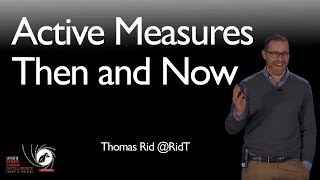 Attributing Active Measures, Then and Now - SANS CTI Summit 2018