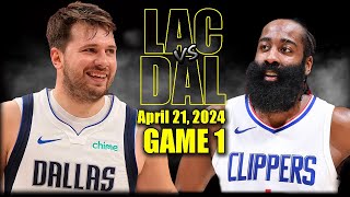 Los Angeles Clippers vs Dallas Mavericks Full Game 1 Highlights - April 21 | 2024 NBA Playoffs