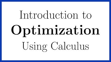 Introduction to Solving Optimization Problems in Calculus