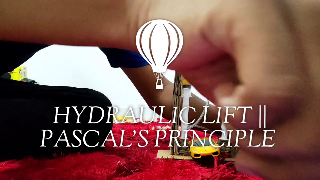 PROJECT MINI HYDRAULIC LIFT PASCAL'S PRINCIPLE YouTube