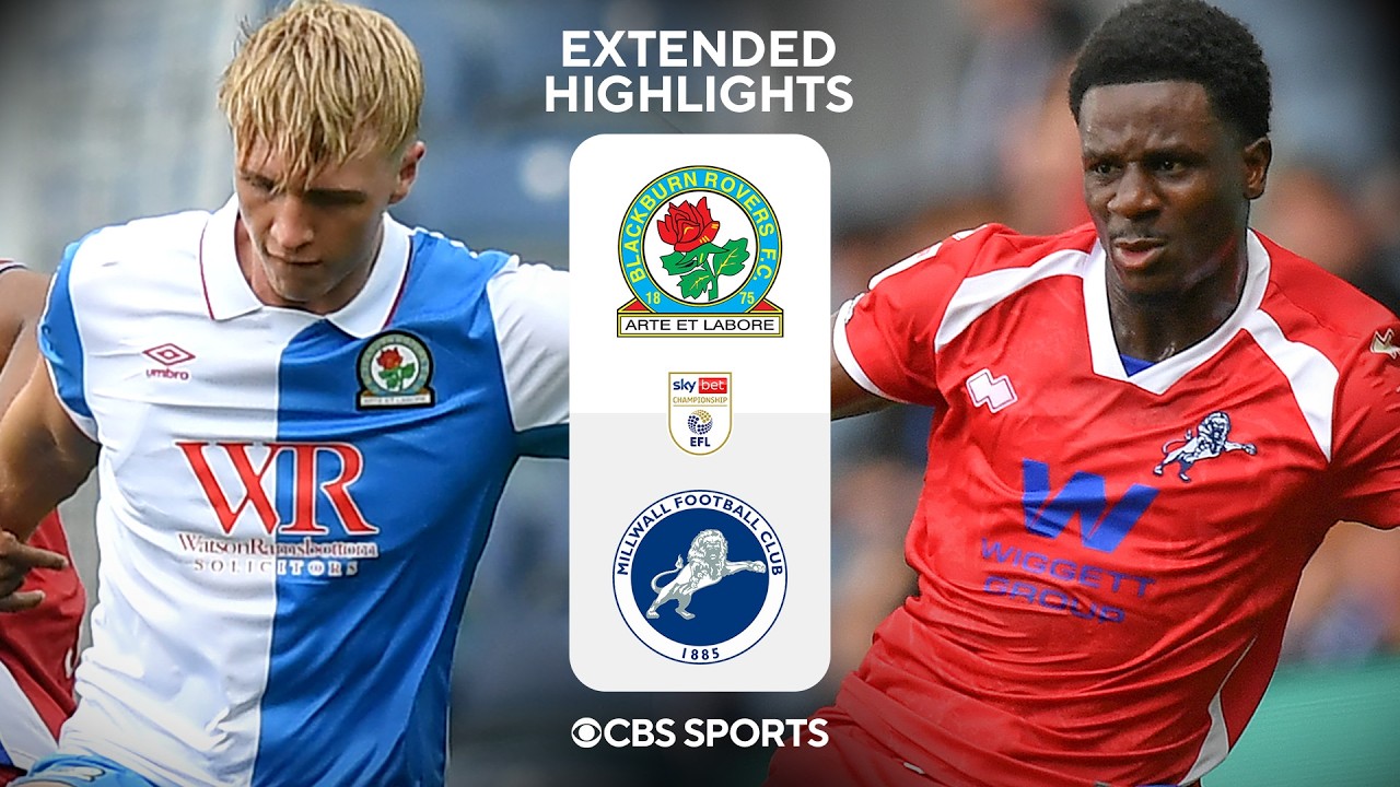 Blackburn Rovers vs Millwall: Extended Highlights | EFL Championship | CBS Sports