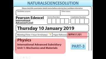 Edexcel IAL physics unit 1 Jan 19 New Spec WPH 11 part 3