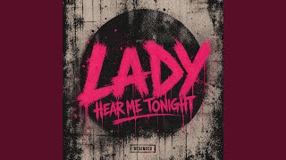 Lady (Hear Me Tonight)