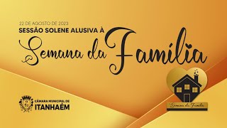 Sessão Solene - Semana da Família - TV CÂMARA ITANHAÉM