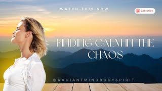 Finding Calm in the Chaos: A Guided Meditation For Beginners