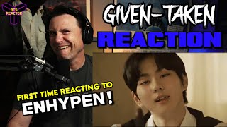 FIRST TIME REACTION -  ENHYPEN (엔하이픈) &#39;Given-Taken&#39; Official Debut MV