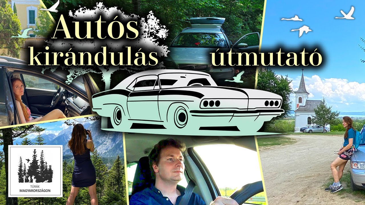 Autós kirándulás tippek – Amit érdemes tudnod indulás előtt 🚗🌿