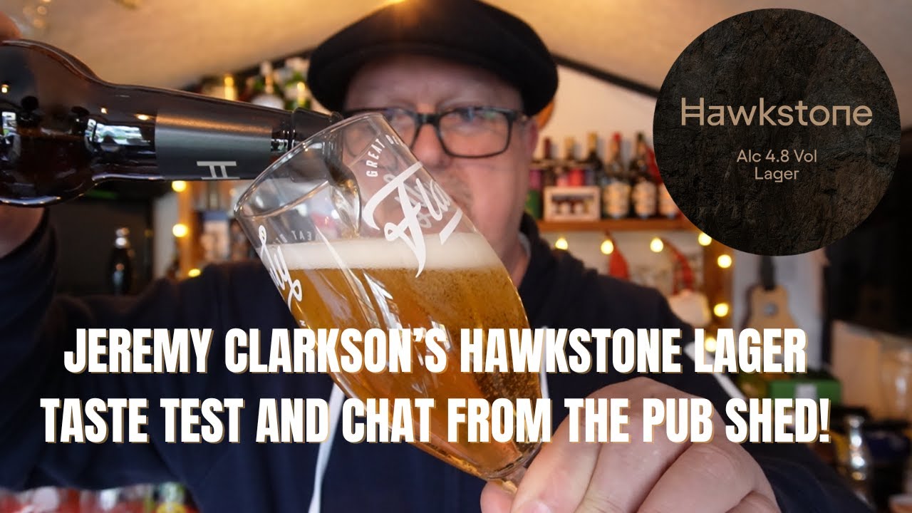 Hawkstone Lager Tasting Sessions And Pub Shed Ramblings! jeremyclarkson clarksonsfarm YouTube