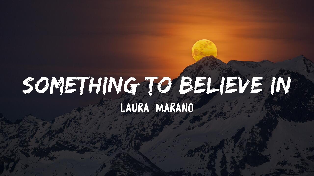 Laura Marano - Something To Believe In (Lyrics) Laura Marano - Something To Believe In (Lyrics)