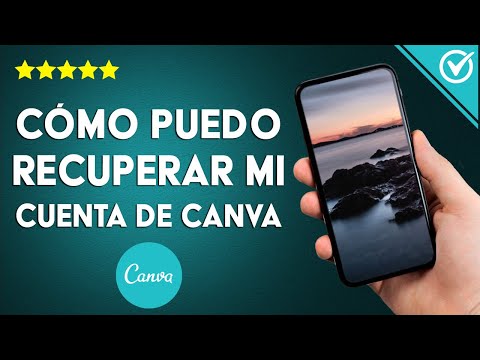 ¿Cómo puedo recuperar mi cuenta de CANVA? - Te enseñamos cómo hacerlo en esta guía