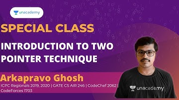 Introduction to Two Pointer Technique | Special Class | Arkapravo Ghosh