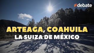 ¡Nevada en Arteaga, Coahuila! Disfruta de este Pueblo Mágico apodado la Suiza de México