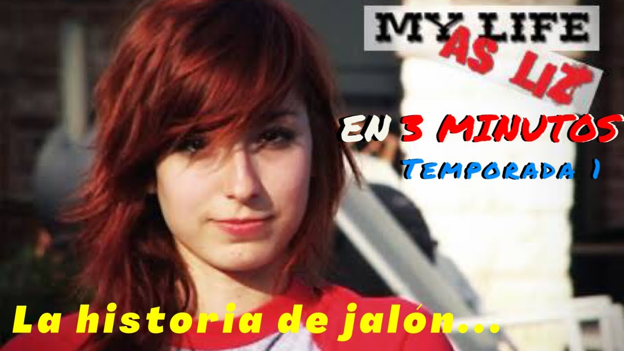 MY LIFE AS LIZ en 3 Minutos | La historia de jalón - YouTube