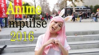 Anime Impulse 2016 Cosplaying Is Epic