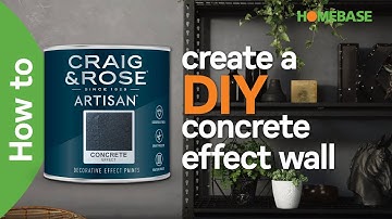 How to create a DIY concrete effect wall | Craig & Rose paint | Homebase