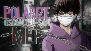 SFS } POLARIZE [MEP]