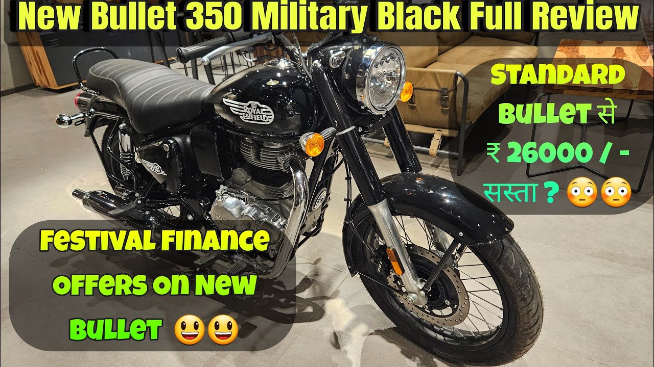 New Bullet 350 Military Black Review & Festival Finance offers | Standard Bullet से ₹ 26000 तक सस्ता
