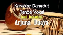 Karaoke Inul Daratista Arjuna Buaya - Durasi: 3:13. Karaoke Inul Daratista Arjuna Buaya - Durasi: 3:13.