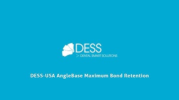 DESS-USA ANGLEBase Maximum Bond Retention