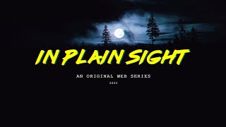 In Plain Sight | Web Series Teaser