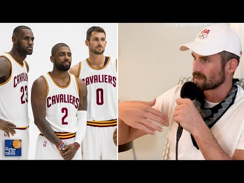 Kevin Love on Being The Third Guy Behind LeBron and Kyrie in Cleveland's 'Big 3' Era
