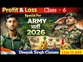 Profit &amp; Loss Live 🔴 | class 6 |Offline Class se Direct Online | Deepak Sir Gwalior special for Army