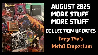 Even More STUFF. Collection updates. August 2025