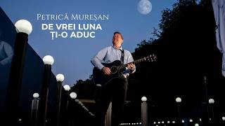 Petrică Mureșan – De vrei luna ți-o aduc (Videoclip Oficial)