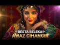 Besta Beleka - AWAZ CİHANGİR