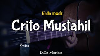 Crito Mustahil  Della Monica  Karaoke Akustik  Lirik