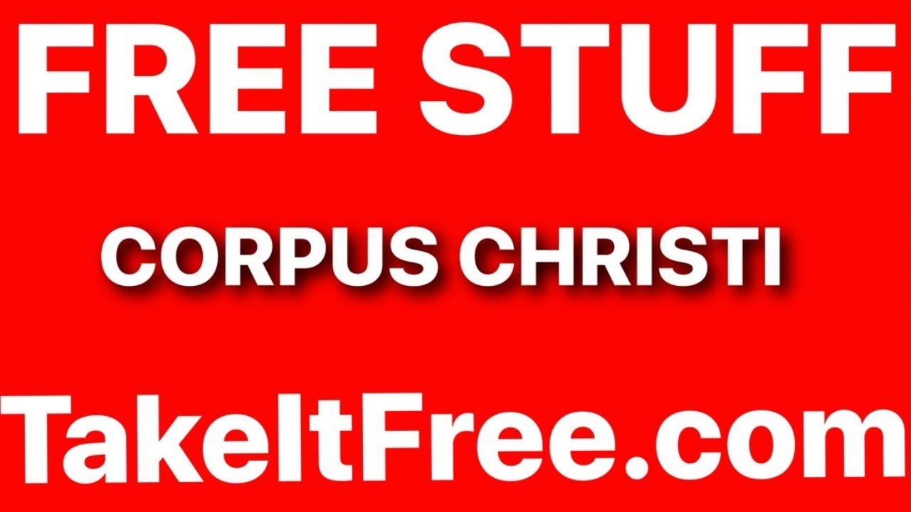 Takeitfree Com Corpus Christi Free Stuff Free Stuff Corpus Christi Youtube