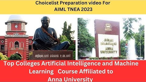 Artificial intelligence and Machine Learning Colleges TNEA 2023 Choicelist Filling Guide