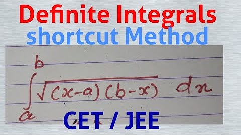 Shortcut Method, Definite Integrals, CET, JEE,12th maths,MHT-CET,Shortcut Methods for JEE