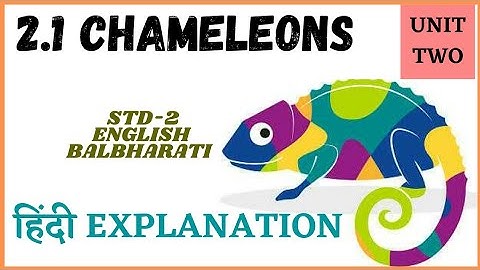 2.1 Chameleons, Std-2, English Balbharati, हिंदी Explanation, Maharashtra State Board, By-Vaibhav Sr
