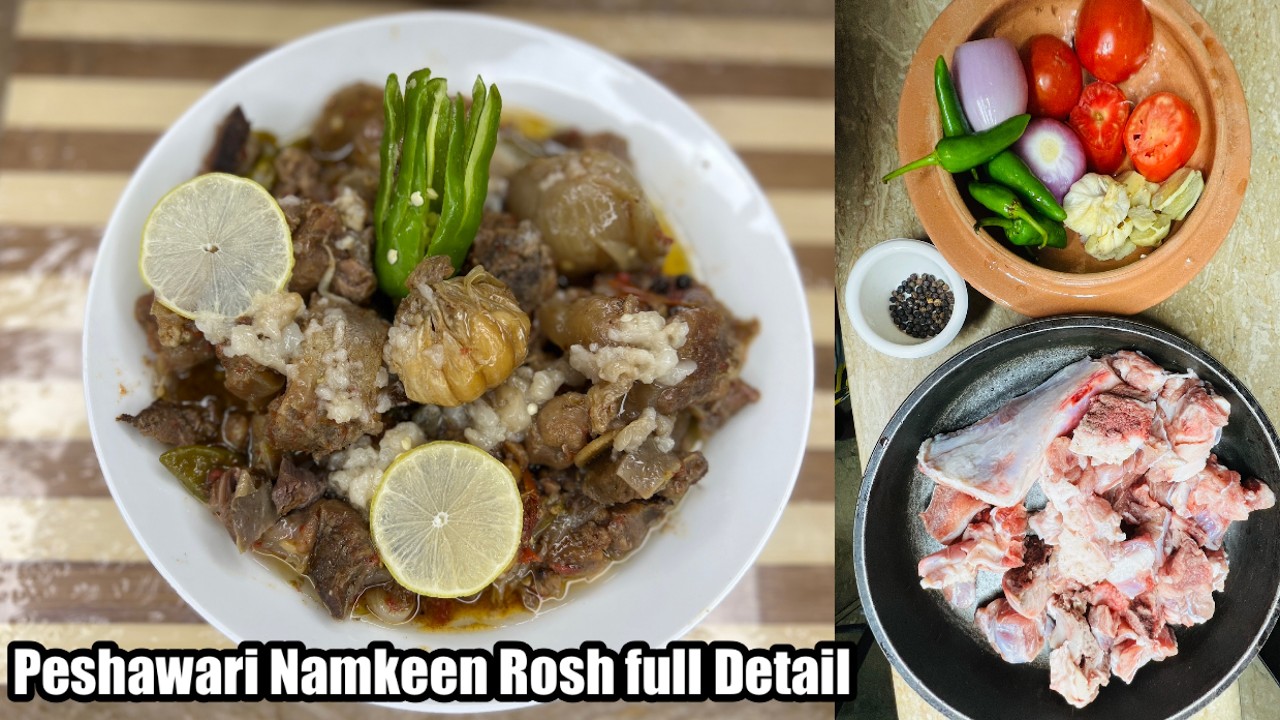 Pakistan Rosh Peshawari Rosh | Namkeen Gosht Recipe | Traditional KPK and Balochistan ...