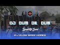 DJ DUM DE DUM SLOW BASS HOREG NGUG NGUG