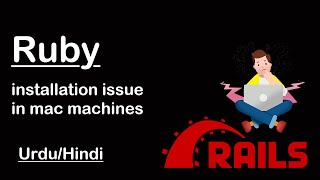 Ruby installation issues mac machines| Rails Tips