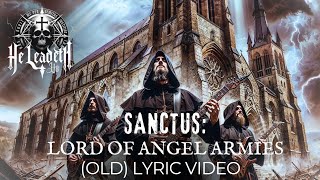 Sanctus: Lord of Angel Armies - He Leadeth Us (Ft. Sacra Theosis) | #ViolentWorship #holyname