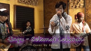 Ungu - Selamat Lebaran (Cover Session by Artha)