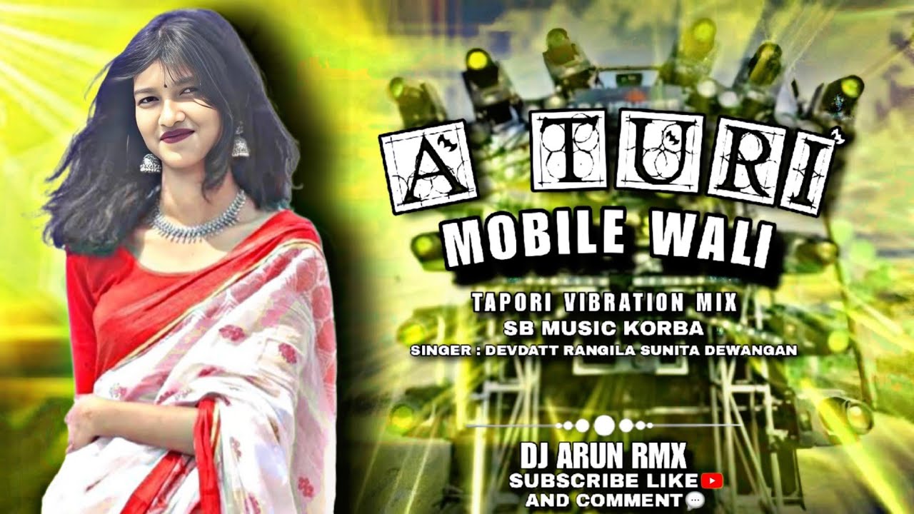 A Turi Mobile Wali Cg Song Dj| Cg Viral Song | Tapori Vibration Mix | Dj Arun Rmx@djvkrbhai