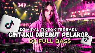 CINTAKU DIREBUT PELAKOR 💘 DJ SLOW FULL BASS 💥🔊 VIRAL TIKTOK 2026