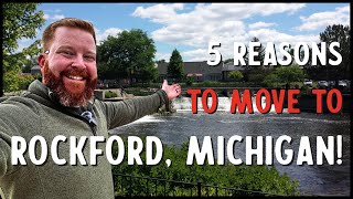 5 Reasons To Live In Rockford, Michigan