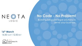 No-Code, No-Problem! Building bespoke legal solutions to serve your business. NEOTA LOGIC