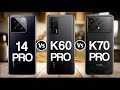 Xiaomi 14 pro vs redmi k60 pro vs redmi k70 pro