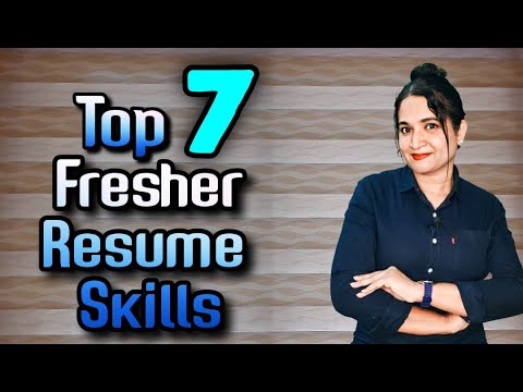 Top 7 Fresher Resume Skills