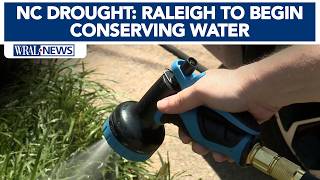 NC Drought: Raleigh officials discuss plan to start conserving water