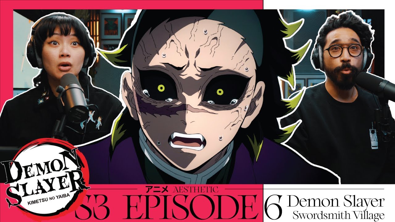 Episode 6 - Demon Slayer: Kimetsu no Yaiba Swordsmith Village Arc