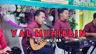 COVER BY MUJAB ( YAL MUHIBBIN ) LIVE IKA ENTERTAINMENT