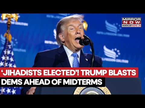 Trump Targets ‘Radical’ Democrats, Claims ‘Jihadists’ Are Being Elected Across America | Watch