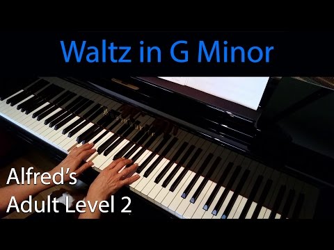 Waltz in G Minor (Early-Intermediate Piano Solo) - Alfred's Adult Level 2